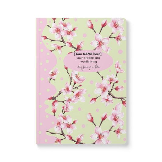 Inspirational Softcover Journal - 'Your Dreams Are Worth Living' - Pomme Verte Collection